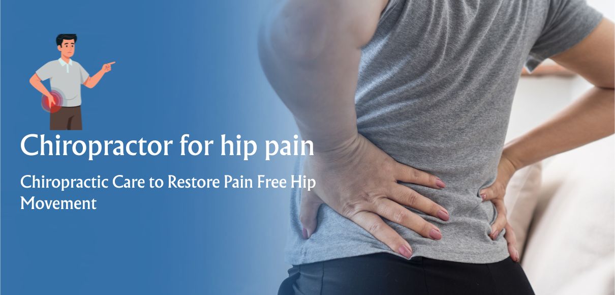Chiropractor for hip pain | chiropractor in delhi