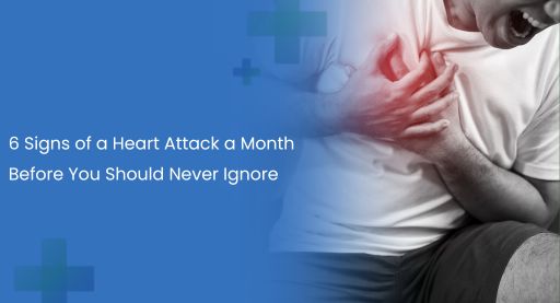 6 Signs of a Heart Attack a Month Before